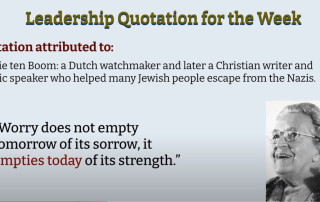 Corrie Ten Boom quote and leadership tip of the week for December 9, 2024